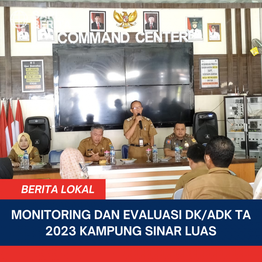 Monitoring dan Evaluasi DK/ADK TA 2023 Sinar Luas, Bangunrejo